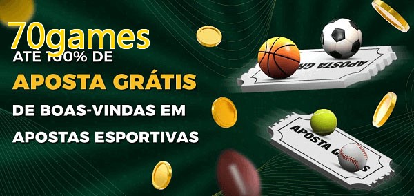70gamesbet Ate 100% de Aposta Gratis